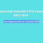Programme Emplois d’été Canada (EEC) 2024